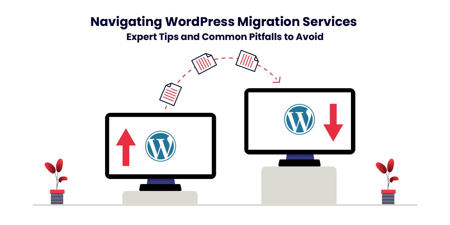 Navigating WordPress Migration Services